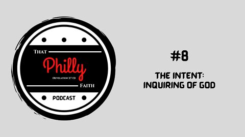 #8 - The Intent: Inquiring of God