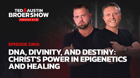 09/02/24 DNA, Divinity, and Destiny: Christ's Power in Epigenetics and Healing