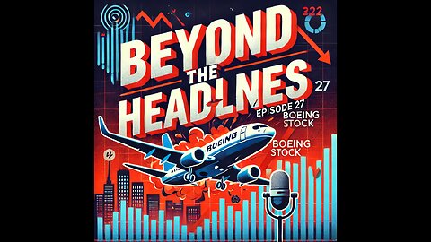 Boeing Stock Crash | Beyond the Headlines 27