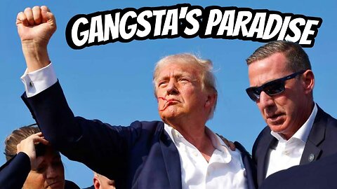 DONALD TRUMP | GANGSTA'S PARADISE