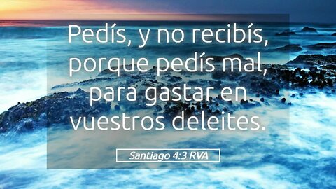 Pedís y no recibís porque pedís mal. #devocional #devocionaldiario #jesuscristo