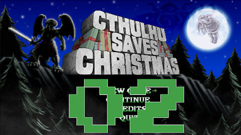 Let's Play Cthulhu Save Christmas [02]