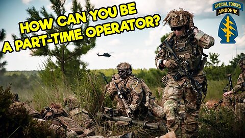 US ARMY NATIONAL GUARD SPECIAL FORCES - OPERATORS WITH A CIVILIAN LIFESTYLE