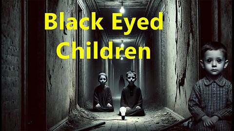 Black Eyed Children