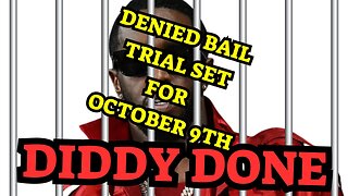 18.9.24 Breaking Diddy BAIL APPEAL DENIED! Trial set 9.10.24