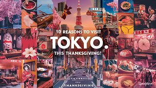 10 Reasons to Visit Tokyo This Thanksgiving!