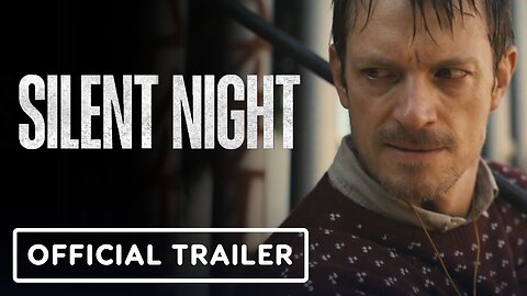 Silent Night Official Trailer