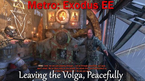 Metro: Exodus EE- No Commentary- Main Quests- Leaving the Volga Behind, Without Violence