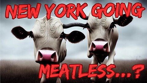 NYC Mayor's Shocking Plan: Limiting Meat & Dairy for Climate Change!