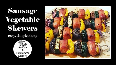 Sausage Vegetable Skewers