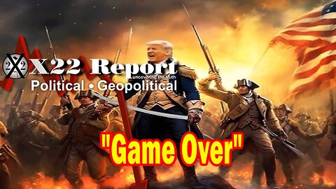 X22 Report - Every Step Of The Way The People Are Seeing Another Part Of The System, Game Over