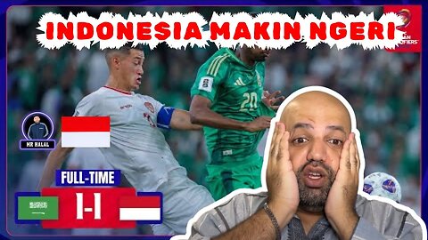 Indonesia vs Saudi Arabia | Kualifikasi Piala Dunia Zona Asia Round 3 | MR Halal Reaction