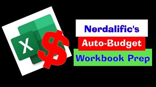 How To Create a Budget in Excel / Nerdalific's Auto-Budget Workbook Setup / Tutorial