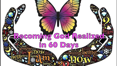 Becoming God Realized in 60 Days