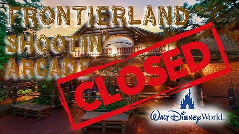 Frontierland Shootin' Arcade Closed | Disney World #Disney