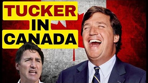 TUCKER CARLSON IN CANADA MAKES LIBERALS MELTDOWN