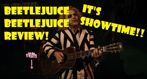 BeetleJuice BeetleJuice Review! It's Showtime!