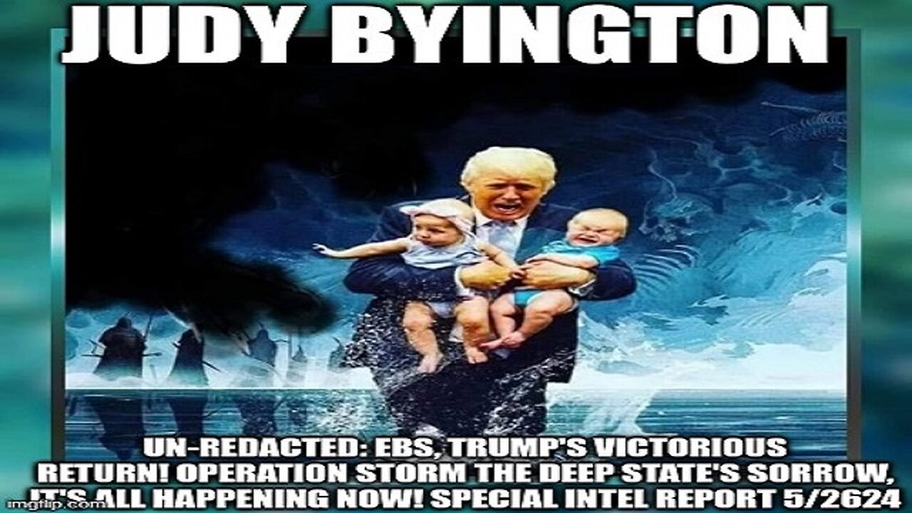Judy Byington UnRedacted EBS, Trump's Victorious Return! Operation
