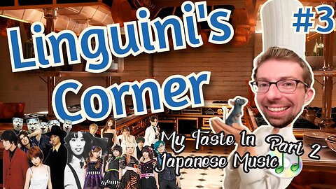 Linguini's Corner - My Taste in Japanese Music Part 2