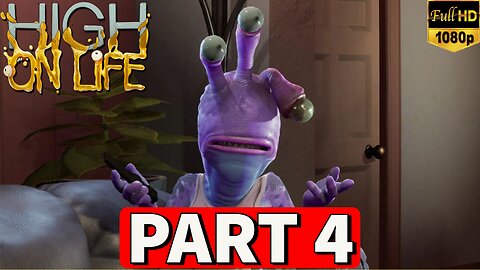 HIGH ON LIFE Gameplay Walkthrough Part 4 [PC] - No Commentary