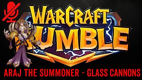 WarCraft Rumble - Araj the Summoner - Glass Cannons