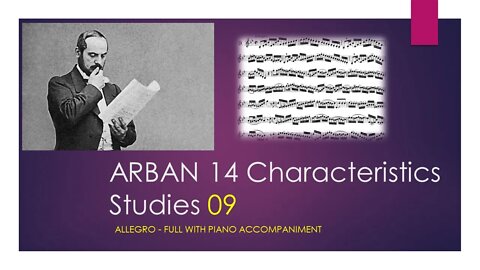 ARBAN 14 Characteristics Studies [09 - Allegro Moderato] - (Full with Piano accompaniment)