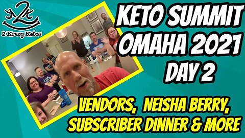 Keto Summit Omaha day 2 | Vendors, Neisha Berry, subscriber dinner & more | Keto full day of eating