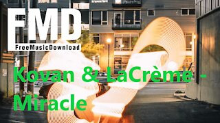 Kovan & LaCrème - Miracle Featuring Daimy Lotus | Free music for youtube videos [FMD Release]