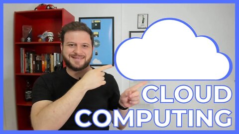 Entenda o que é Cloud Computing (Computação em Nuvem)