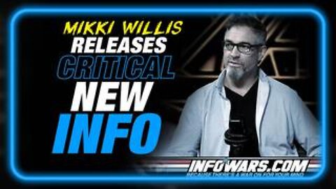 Great Awakening Filmmaker Mikki Willis Releases Critical New Info