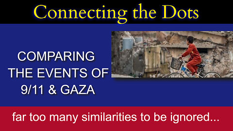 COMPARING THE EVENTS OF 9/11 & GAZA