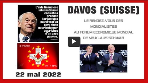 Le Forum Economique Mondial de Klaus Schwab (22.05.2022) sou