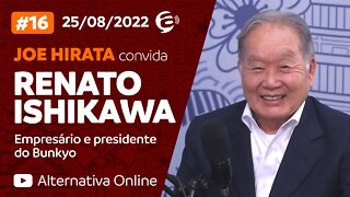 #16 - Podcast Alternativa no Ar com Joe Hirata convida Renato Ishikawa