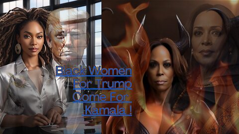 We Ain't F**CKING with Kamala! Black Women Continue to Support and Rally Around TRUMP