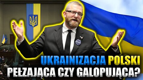 UKRAINIZACJA POLSKI - pełzająca czy już galopująca? G.Braun: Zatrzymać proces dekompozycji Polski!