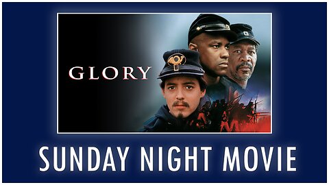 SUNDAY NIGHT MOVIE | GLORY (1989)