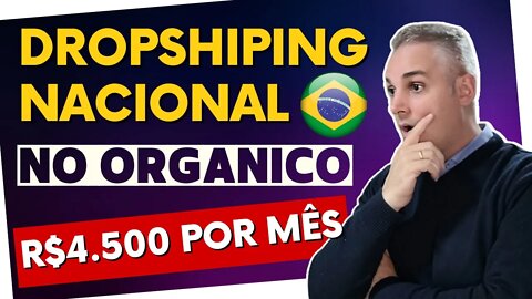 💰(PASSO A PASSO) COMO GANHAR DINHEIRO COM DROPSHIPPING NACIONAL NO ORGÂNICO