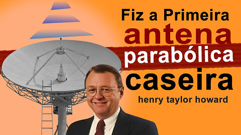 A primeira antena parabólica caseira para uso domestico