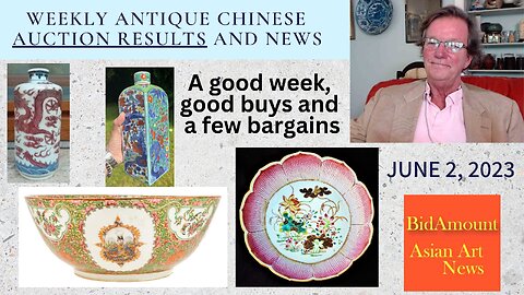 Weekly Chinese and Asian Art Auction News and Results For June 2, 2023