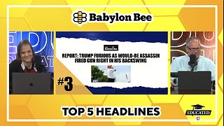 🐝Top 5 Babylon Bee Headlines