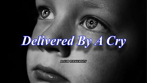 The Power of One Man's Cry: David Wilkerson's Unforgettable Message