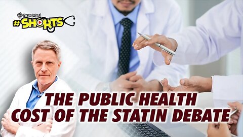 #SHORTS The Public Health Cost of the Statin Debate