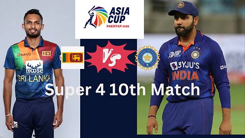 INDIA VS SIRILANKA asia cup super 4 match highlights 2023