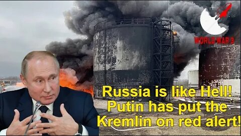 Russia is like Hell! Putin has put the Kremlin on red alert! - World war 3