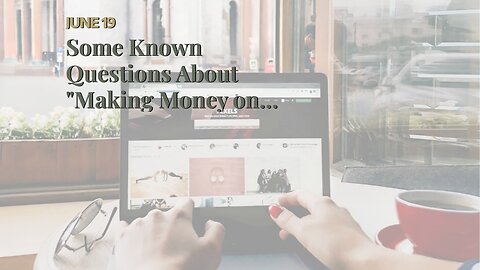 Some Known Questions About "Making Money on the Go: Tips for Aspiring Digital Nomads".