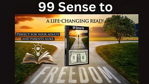 99 Sense to Freedom - A Life-Changing Guide for the Younger Generation by Lance Dickson