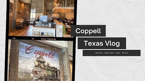 Coppell, TX Walking tour vlog and Four Points by Sheraton Hotel Review