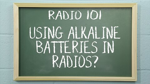 Using Alkaline Batteries in Two Way Radios | Radio 101