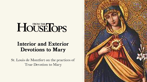 Interior and Exterior Devotions to Mary -- From the Housetops