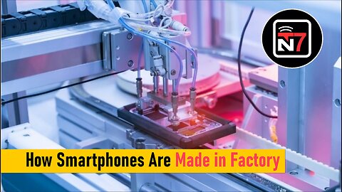 How Smartphones Are Made in Factory